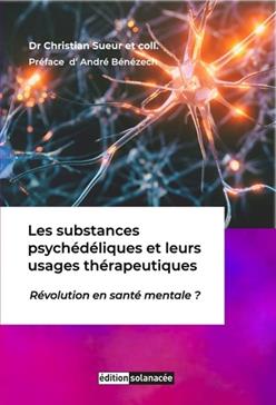 [9783037887707] Les substances psychédéliques et leurs usages thérapeutiques