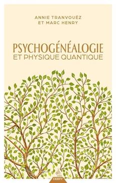 [9791024218823] Psychogénéalogie et physique quantique