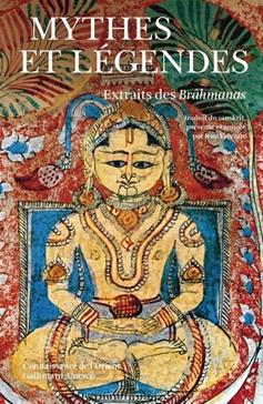 [9782070707515] Mythes et légendes extraits des Brâhmanas, [des UpaniÖsad et des SaÇmhitÅa