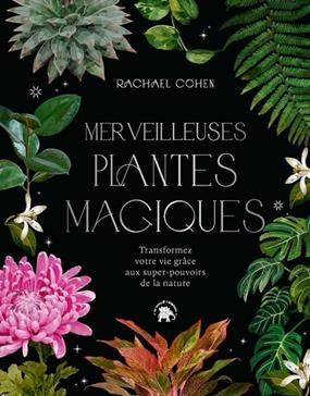 [9782017212195] Merveilleuses plantes magiques