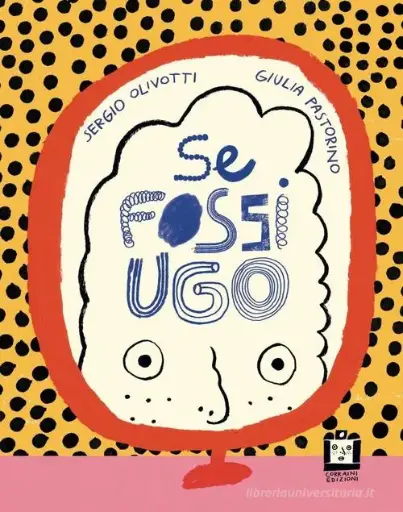 [9791254930960] Se fossi Ugo