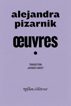 [9782356541109] Oeuvres de Pizarnik