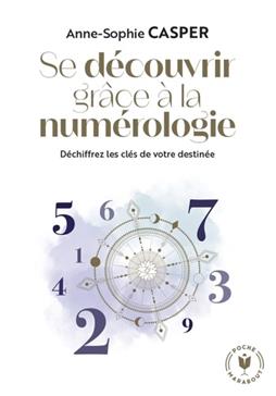 [9782501188623] Se découvrir grâce à la numérologie