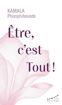 [9782351187944] Etre, c'est Tout !
