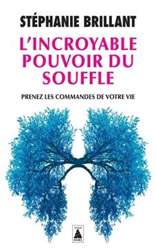 [9782330208769] L'incroyable pouvoir du souffle