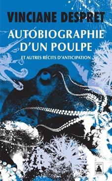 [9782330221102] Autobiographie d'un poulpe