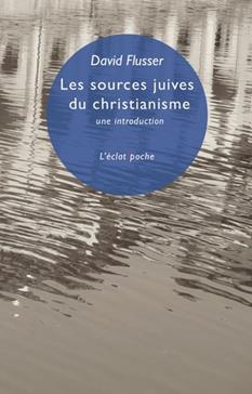 [9782841627356] Les sources juives du christianisme
