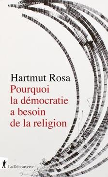 [9782348079627] Pourquoi la démocratie a besoin de la religion