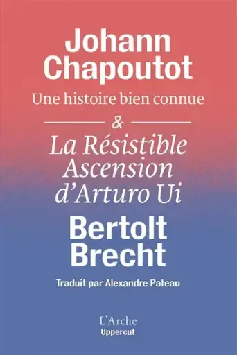 [9782381981031] Une histoire bien connue / La résistible ascension d'Arturo Ui
