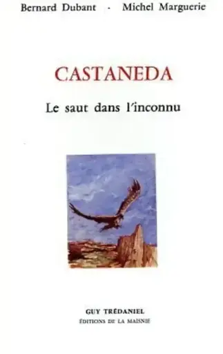 [9782857070856] Castaneda saut dans l'inconnu