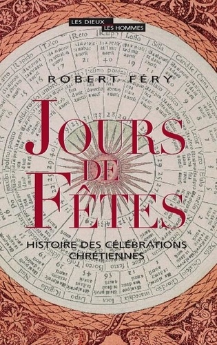 [9782020962179] Jours de fêtes. Histoire des célébrations chrétiennes
