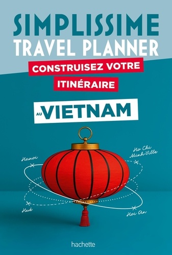 [9782017357117] Construisez votre itinéraire au Vietnam. Avec 1 carnet de voyage