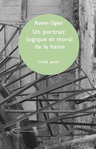 [9782841624065] Portrait logique et moral de la haine