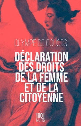 [9782755507591] Déclaration des droits de la femme et de la citoyenne. Suivi de Préface pour les dames ou le portrait des femmes