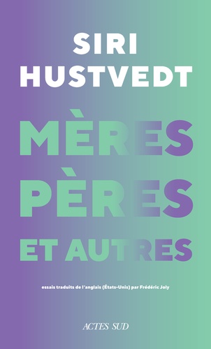 [9782330183240] Mères, pères et autres
