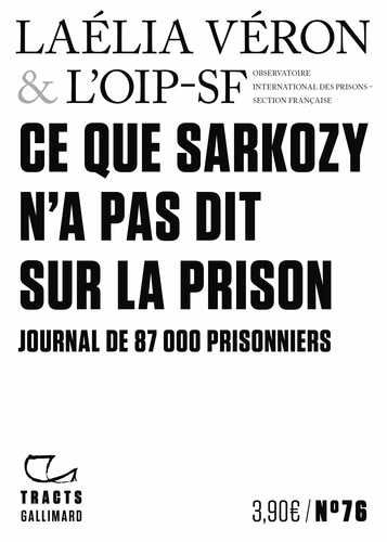 [9782073170309] Ce que Sarkozy n'a pas dit sur la prison. Journal de 87000 prisonniers
