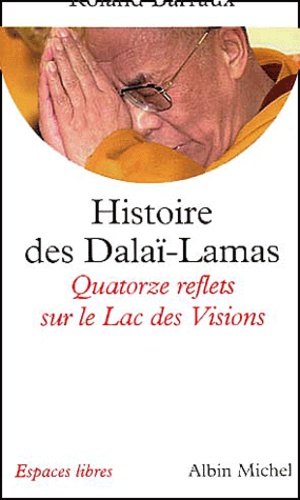 [9782226133175] Histoire des Dalaï-Lamas. Quatorze reflets sur le Lac des Visions