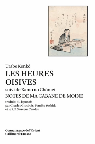 [9782070709250] Les heures oisives (Tsurezure-Gusa) suivi de Notes dans ma cabane de moine (Hôjô-Ki)