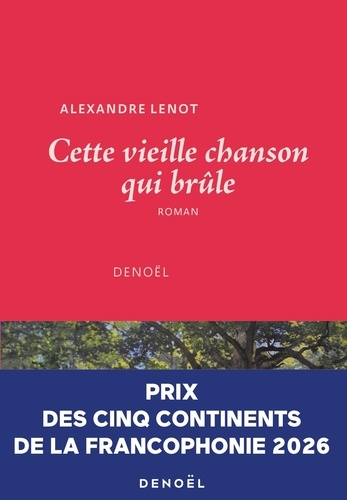 [9782207182222] Cette vieille chanson qui brûle