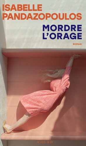 [9782330225643] Mordre l'orage