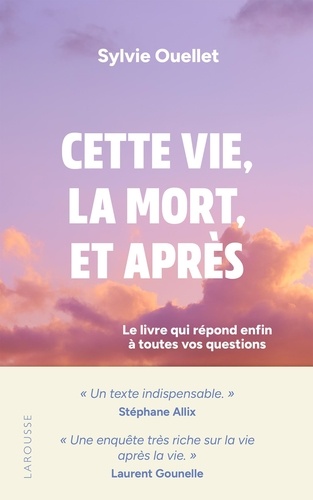 [9782036070417] Cette vie, la mort et après. Le livre qui répond enfin à toutes vos questions