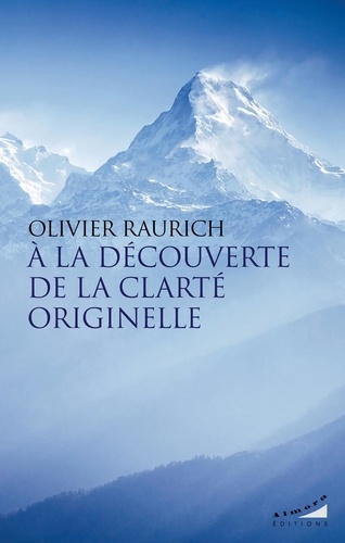 [9782351188064] A la découverte de la Clarté Originelle