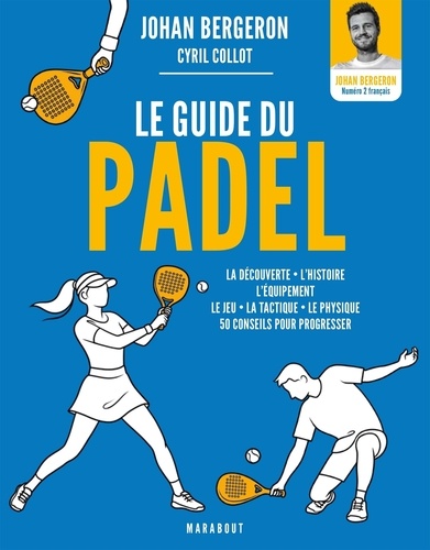 [GE 00056302 3 / 3] Le guide du padel