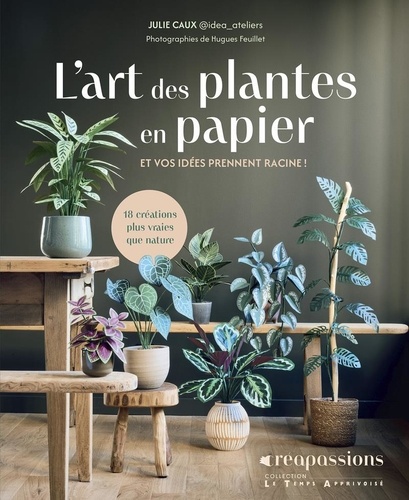 [GE 00056308 4 / 3] L'Art des plantes en papier