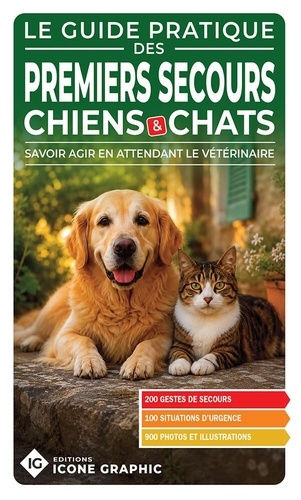 [GE 00056304 7 / 2] Guide pratique des Premiers secours Chiens \u0026 Chats