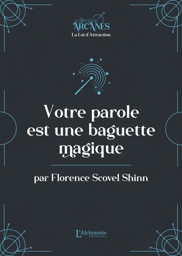 [9782379663499] Votre parole est une baguette magique