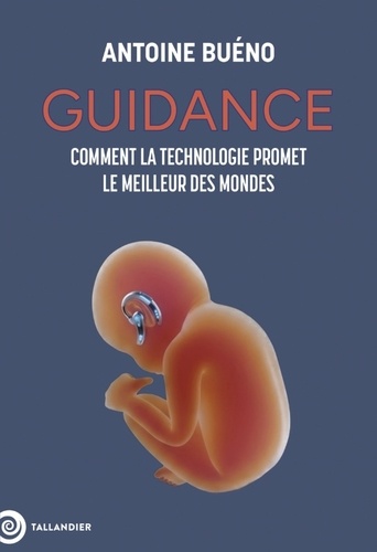 [GE 000564647/1] Guidance. Comment la technologie promet le meilleur des mondes