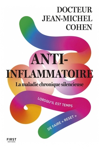 [GE 000564716/6] Anti-inflammatoire, la maladie chronique silencieuse. Lorsqu'il est temps de faire \"reset\"