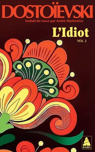 [9782330217952] L'Idiot. Volume 2, Livres 3 et 4