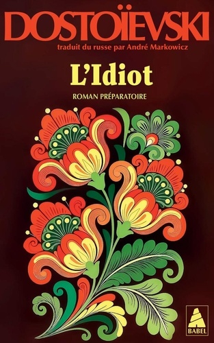 [9782330217969] L'Idiot. Volume 3, Roman préparatoire
