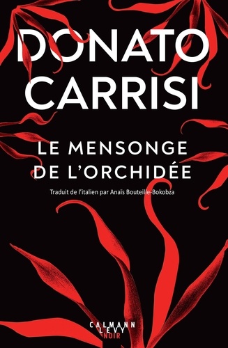 [9782702196250] Le mensonge de l'orchidée