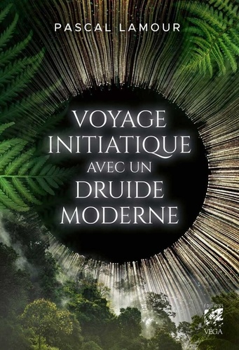 [9782381355443] Voyage initiatique avec un druide moderne