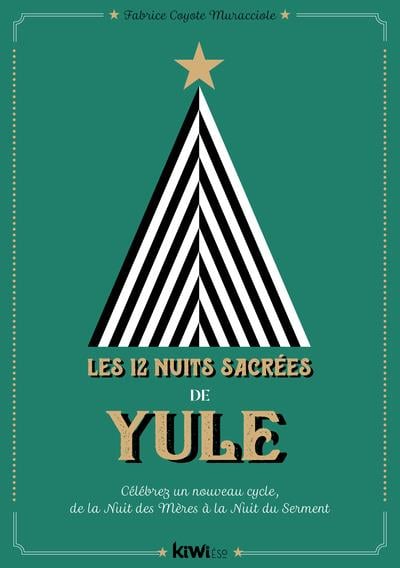 Les 12 Nuits Sacrées De Yule - Librairie Delphica